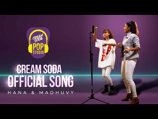 Cream Soda Official Song - Madhuvy Vaithialingam & Hana Shafa