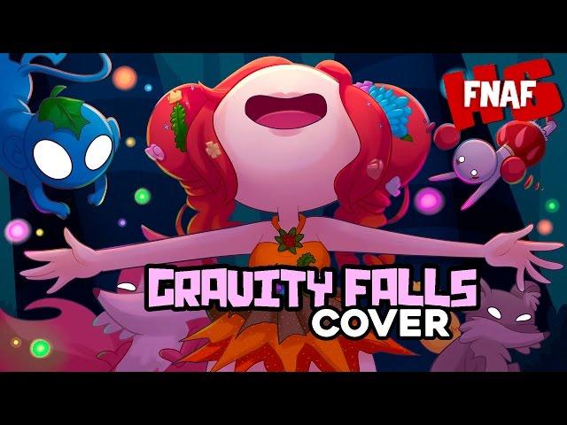 GRAVITY FALLS INTRO COVER - Edd00chan w/ NZFandubs (Cancion y letra)  | #FNAFHS