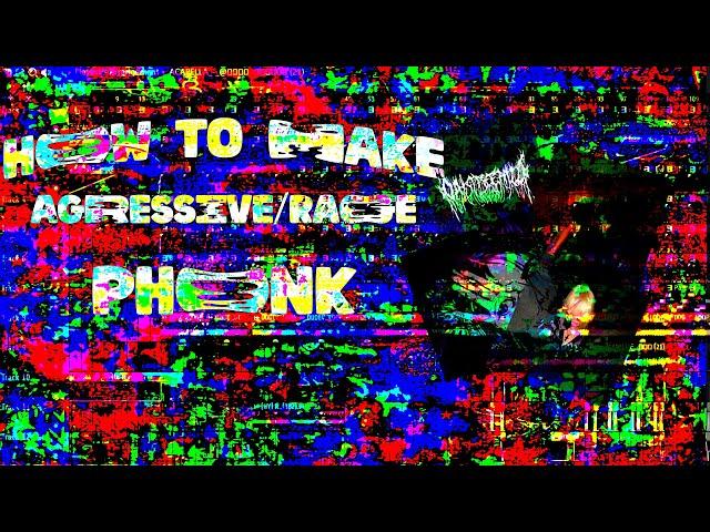 HOW TO MAKE AGGRESSIVE/RAGE PHONK - VXIN$MANE