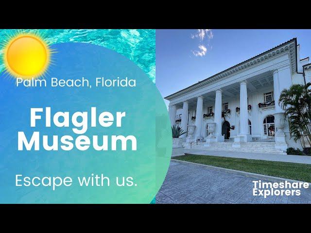 We Visited Flagler Museum in Palm Beach!