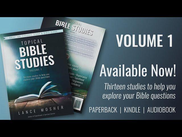 Topical Bible Studies: Volume 1