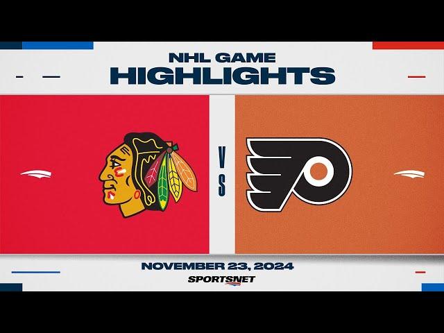 NHL Highlights | Blackhawks vs. Flyers - November 23, 2024