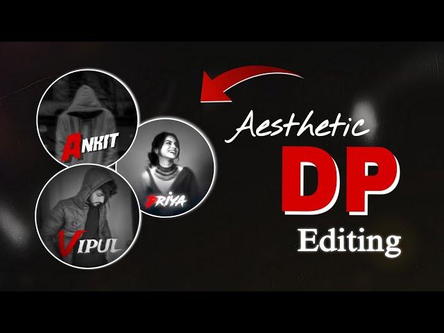 New Aesthetic DP Editing | Viral Instagram Aesthetic DP Editing PicsArt - Vipul Unfiltered