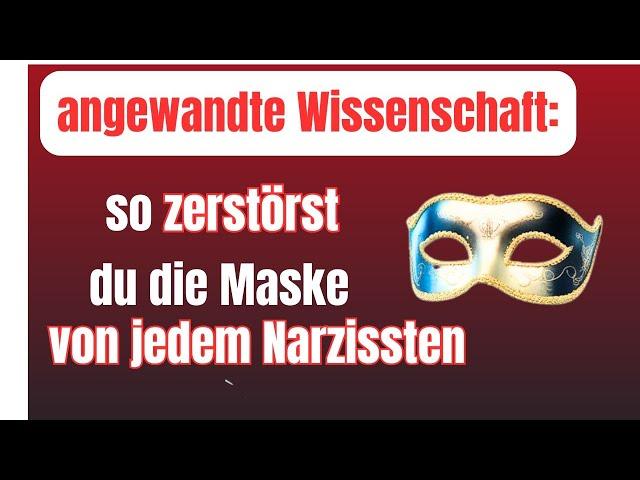 Mit diesem Trick zerstörst du die Maske von JEDEM Narzissten