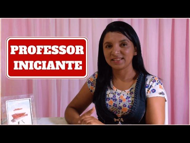 DICA IMPORTANTE PARA O PROFESSOR INICIANTE | Por Professor em Sala