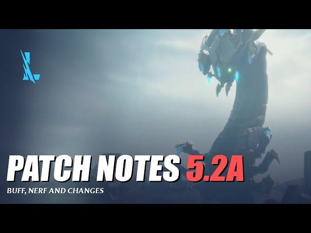 Patch Notes 5.2a - Wild Rift