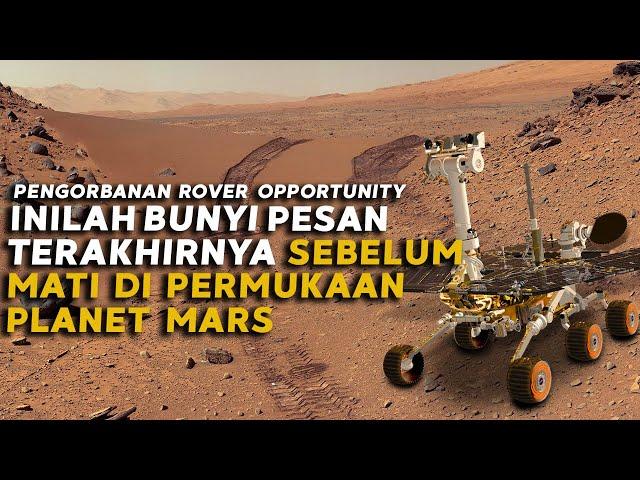 BIKIN SEDIH ! INILAH PESAN TERAKHIR ROBOT NASA SETELAH 15 TAHUN MENJELAJAHI PERMUKAAN MARS