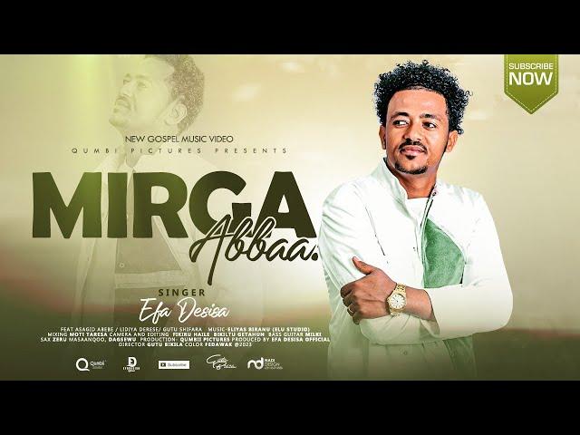 MIRGA ABBAA! Singer EFA DESISA  2023