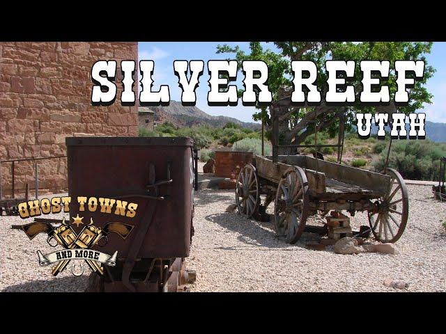 Ghost Towns and More | Episode 56 | Silver Reef, Utah