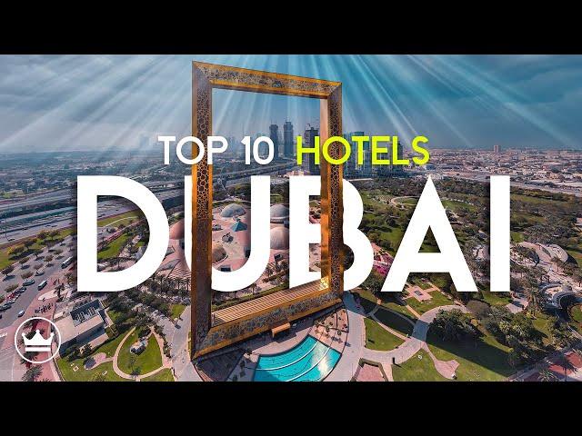 The Top 10 BEST Hotels In Dubai, UAE (2024)