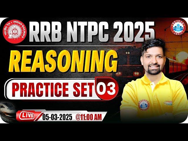 RRB NTPC Reasoning Classes 2025 | RRB NTPC Reasoning Practice Set #03 | Reasoning by Sandeep Sir