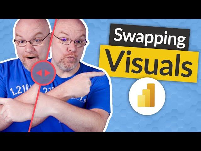 Swap Power BI Visuals to add FLEXIBILITY in your reports