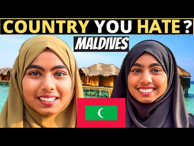 Which Country Do You HATE The Most? | MALDIVES