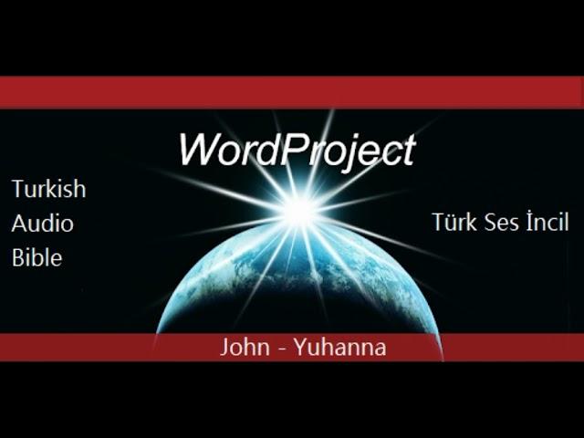 Turkish Bible | Türk Ses İncil - Yuhanna John