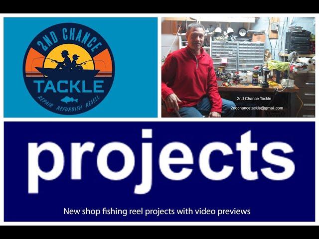 New shop fishing reel projects with previews of upcoming YouTube videos on how to service and repair