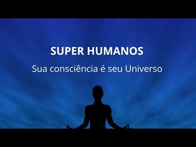 Super humanos - Documentário