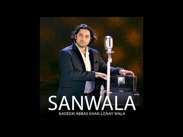 SANWALA | AUDIO | NADEEM ABBAS LONAY WALA