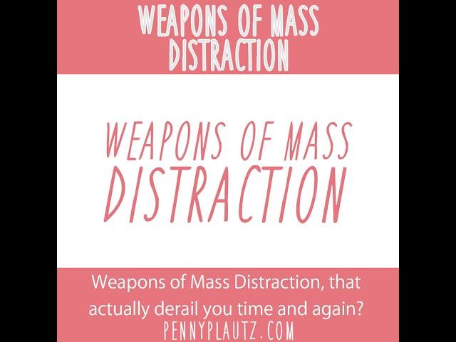 Weapons Of Mass Distraction