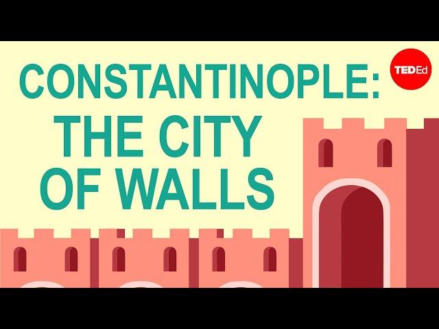 The city of walls: Constantinople - Lars Brownworth