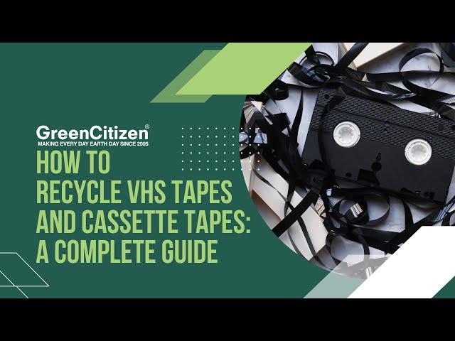 How to Recycle VHS Tapes and Cassette Tapes: A Complete Guide