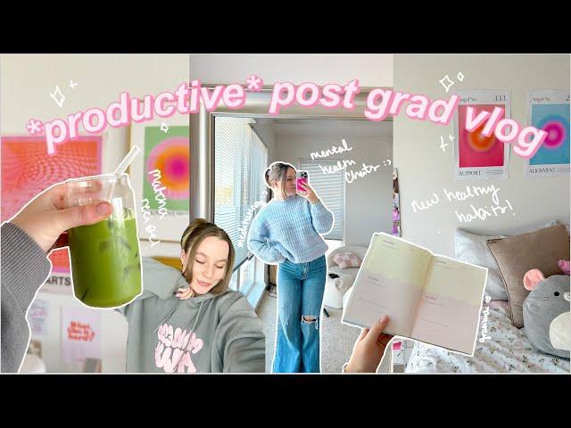 PRODUCTIVE VLOG *post grad* | new healthy habits, my matcha latte recipe, grocery haul!