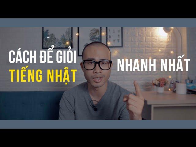 CÁCH ĐỂ GIỎI TIẾNG NHẬT NHANH VÀ HIỆU QUẢ NHẤT || KINH NGHIỆM HỌC TIẾNG NHẬT || nghĩa samuraichan