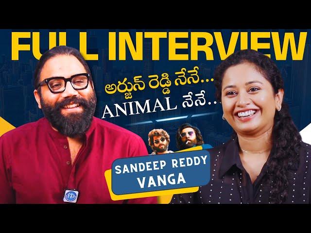 Director Sandeep Reddy Vanga Exclusive Interview || Animal Movie || iDream Media