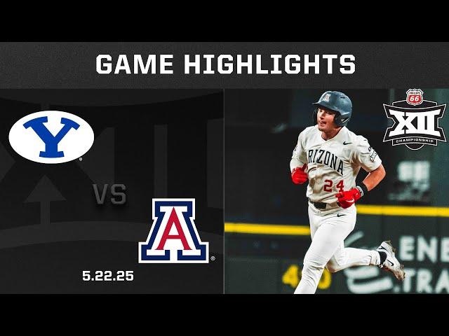 #12 BYU vs. #4 Arizona (5.22.25) Highlights | 2025 Phillips 66 Big 12 Baseball Championship