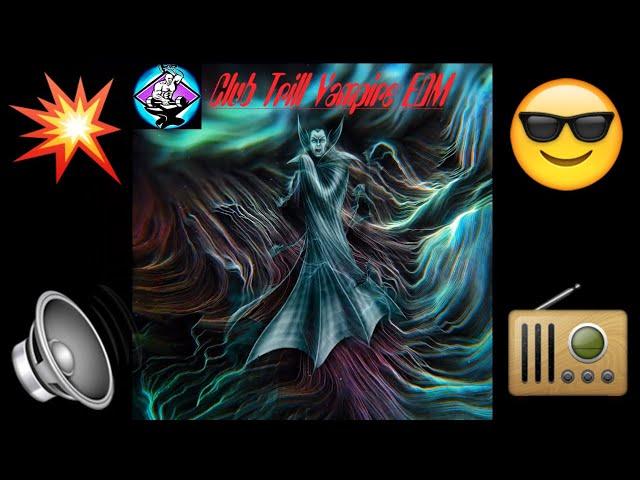 MAXinventoR - Club Trill Vampire EDM