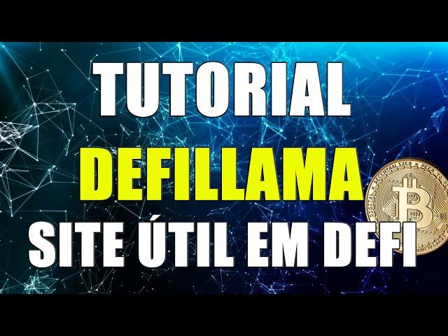 TUTORIAL DEFILLAMA, COMO ANALISAR PROTOCOLO DEFI