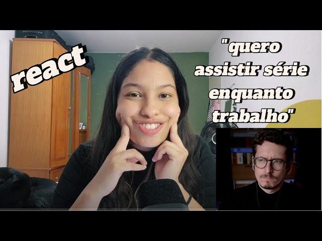 React: Eu Acho Que Eu Não Nasci Pra Trabalhar (Análise Psicológica Para Sua Vida)