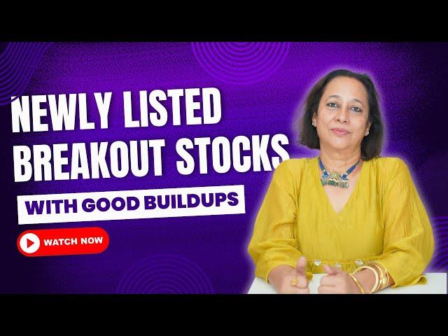 StockPro | NEWLY LISTED BREAKOUT STOCKS WITH GOOD BUILDUPS