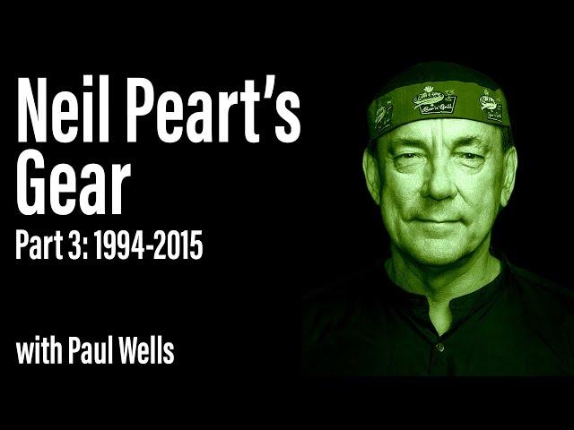 A Look at Neil Peart's Gear with Paul Wells (Part 3: 1994-2015) - EP 199