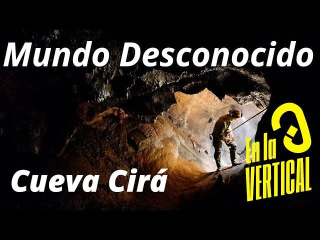 Mundo desconocido / Explorando bajo tierra la Cueva Cirá  .