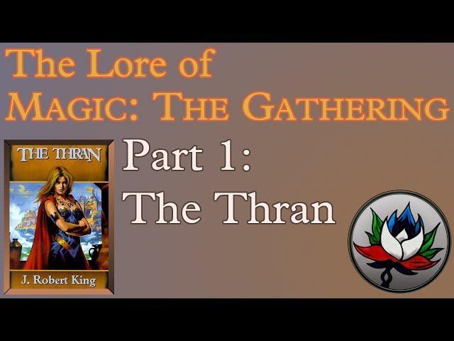 Magic: The Gathering Lore - Part 1: The Thran!