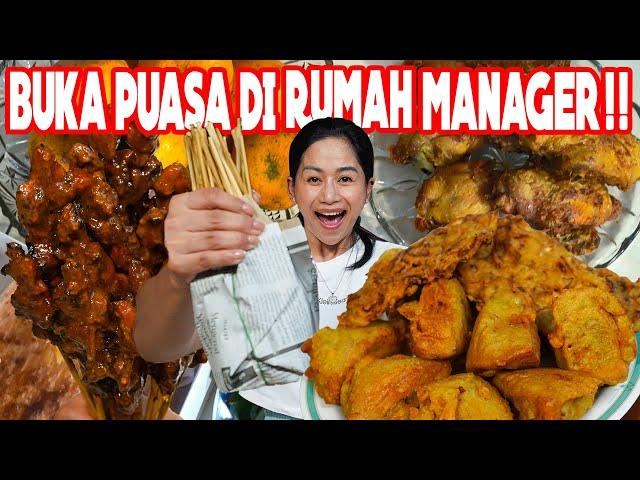 BUKA PUASA DI RUMAH MANAGER!! SUDAH SEPERTI KELUARGA SENDIRI