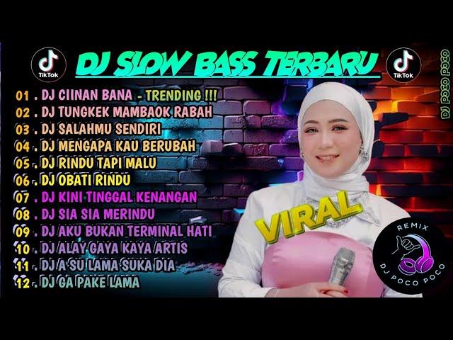 DJ TIKTOK TERBARU 2024 | DJ CIINAN BANADJ SALAH MU SENDIRI - CUT RANIFULL BASS