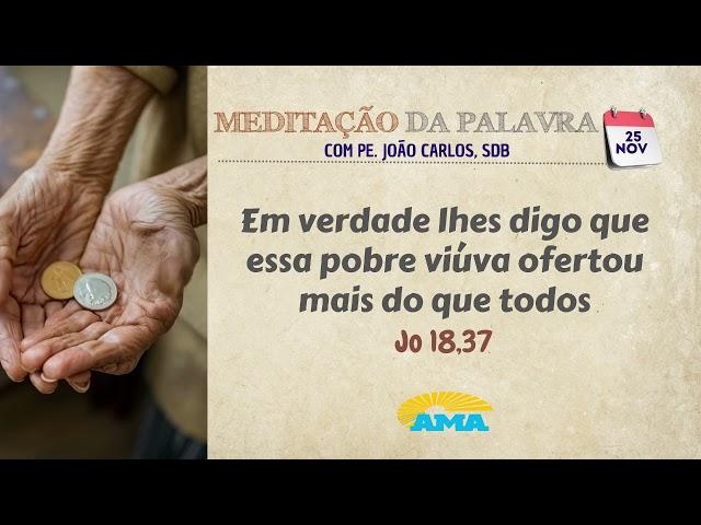 25 de novembro de 2024 - Meditação da Palavra do Senhor