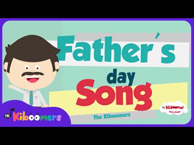 Daddy Is His Name O - The Kiboomers Preschool Songs & Nursery Rhymes for Father's Day