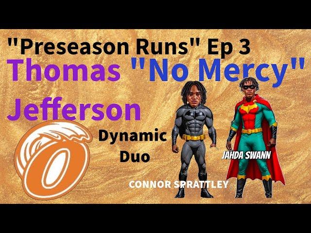 S1 Ep 3 “Preseason Runs” Thomas Jefferson "No Mercy" f/ Jahda Swann & Connor Sprattley