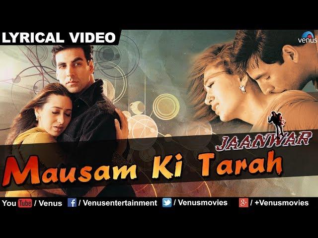 Mausam Ki Tarah Full Audio Song With Lyrics | Jaanwar | Akshay Kumar, Karishma Kapoor |