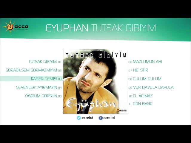 Eyüphan - Kader Gemisi