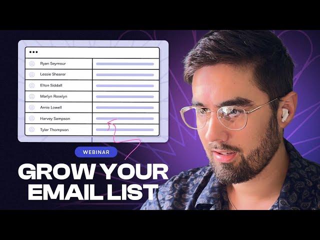 Email List-Building Masterclass: How to Grow Your Email List (Live Webinar)