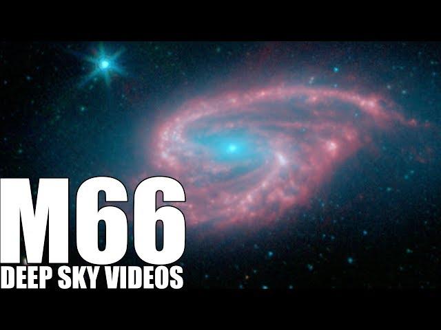 M66 - Deformed Spiral Galaxy - Deep Sky Videos