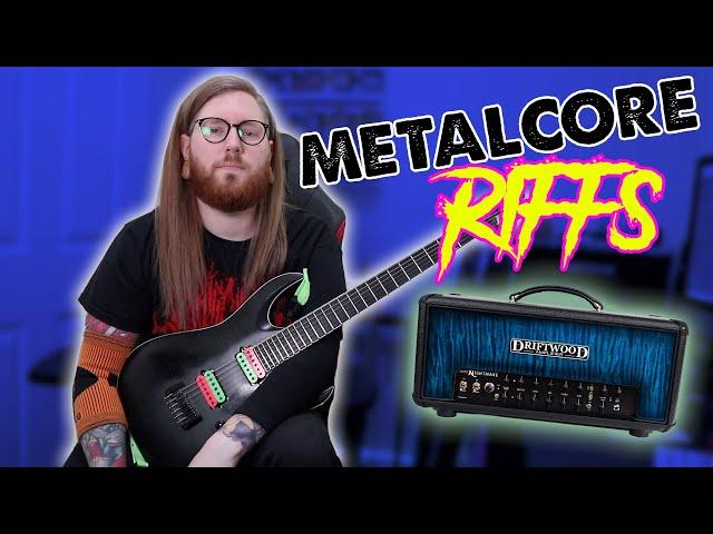 8 Great Metalcore Riffs You Must Play With A Driftwood Amp