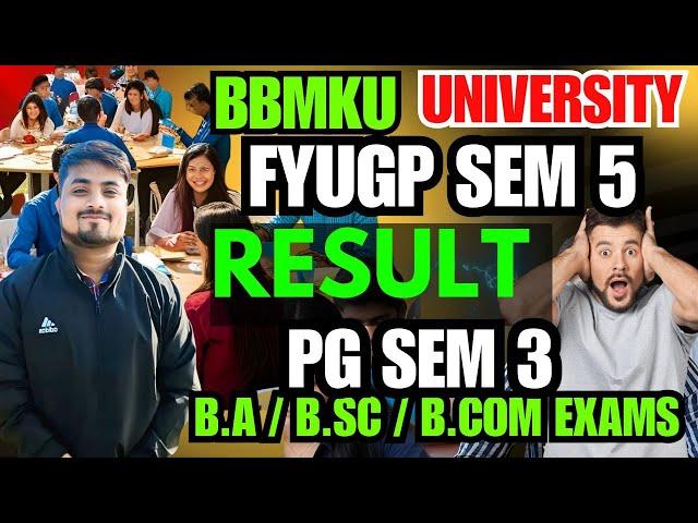 Result Announced ️  FYUGP Semester 5 & PG Semester 3 BBMKU University के छात्रों का।