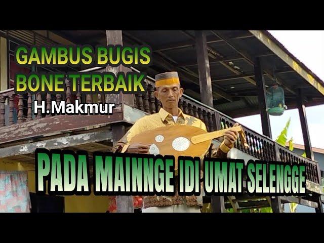 GAMBUS BUGIS BONE TERBAIK (PADA MAINNGE IDI UMAT SELENGGE)