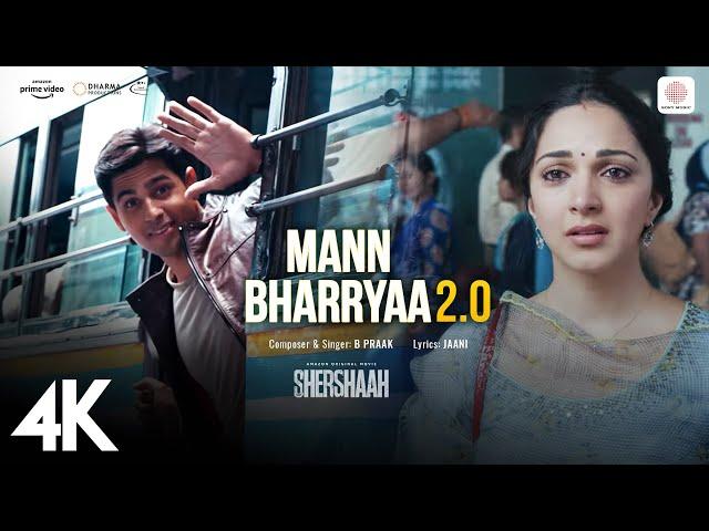 Mann Bharryaa 2.0 - 4K Music Video | Shershaah | Sidharth Malhotra | Kiara Advani | B Praak | Jaani