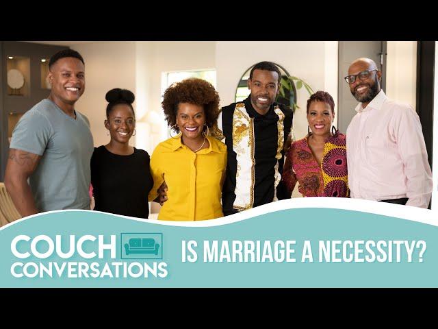 Is Marriage a Necessity  | S3 E4 | Couch Conversations