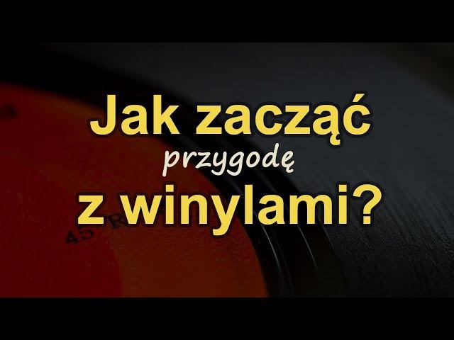 Jak zacząć przygodę z winylami? [Reduktor Szumu] #313